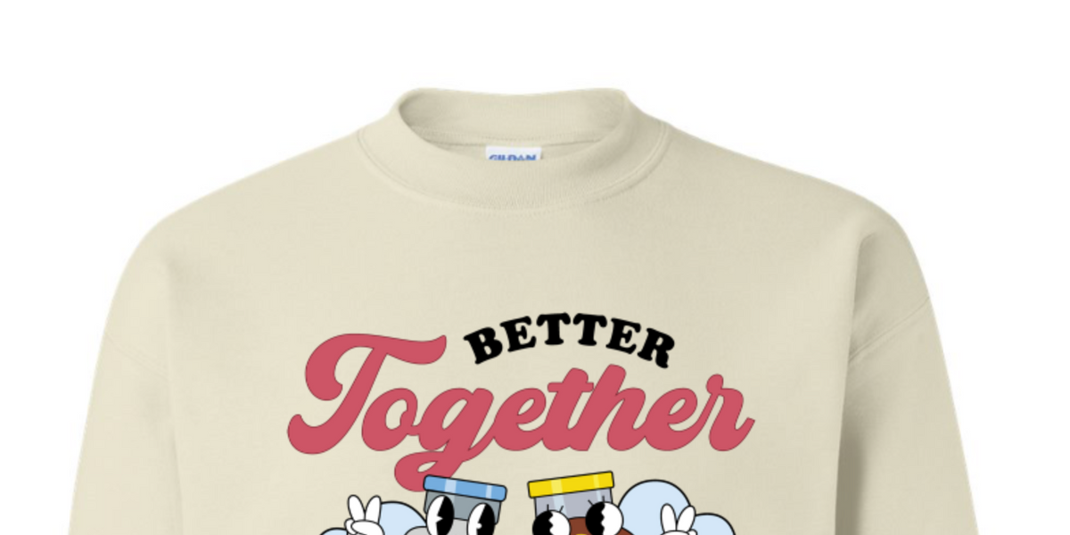 Better Together Crewneck – Branded Screen Printing & Embroidery