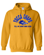 Yucca Tell Me Something Good Hoodie